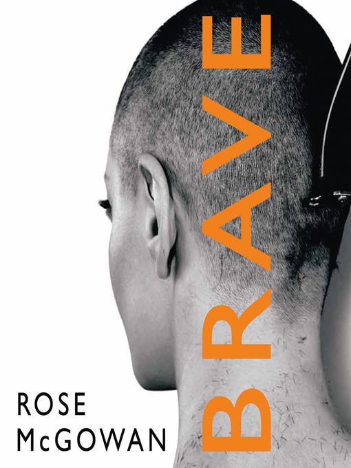 Title details for Brave by Rose Mcgowan - Available